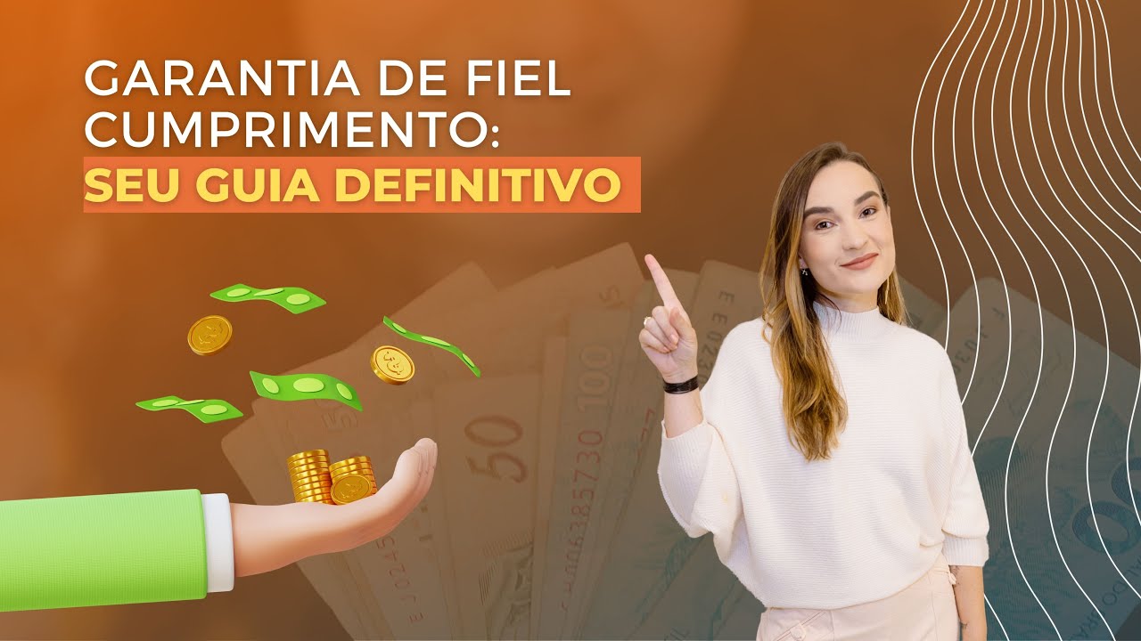 Garantia de Fiel Cumprimento: como funciona e qual valor deve ser pago?