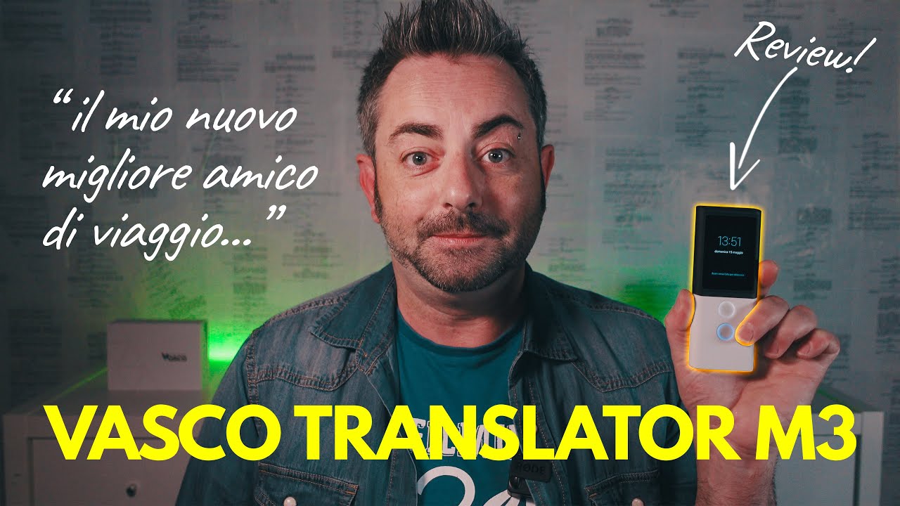 Cosa sa fare VASCO TRANSLATOR M3 | Traduttore multi lingue da viaggio e non solo ( Recensione )