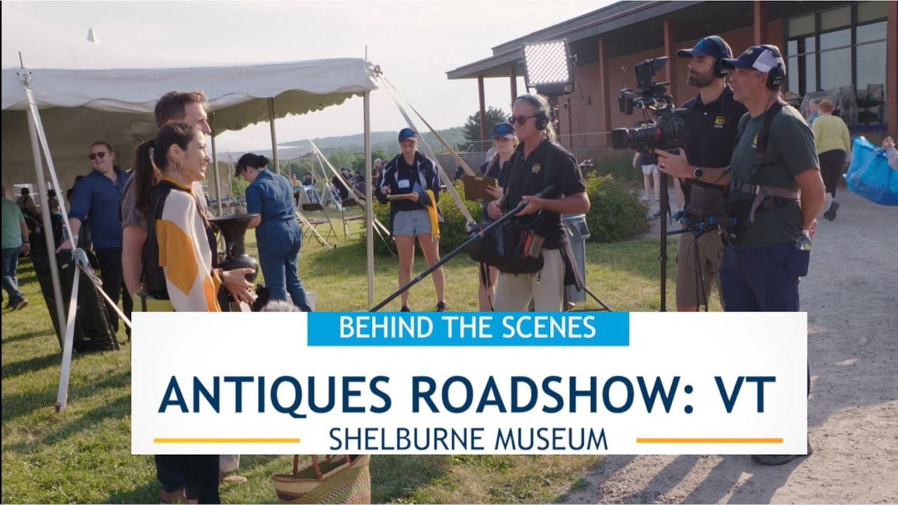 Antiques Roadshow | Behind the scenes at Shelburne Museum