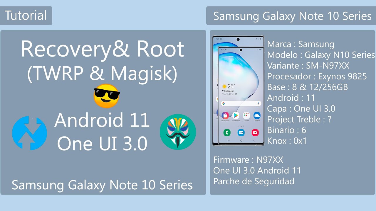 Recovery y Root - Android 11 One UI 3.0 - Samsung Galaxy Note10 Series