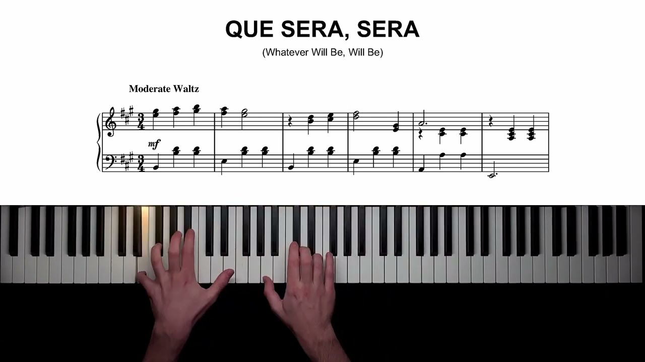 Que Sera, Sera (Whatever Will Be, Will Be) - Piano Cover + Sheet Music