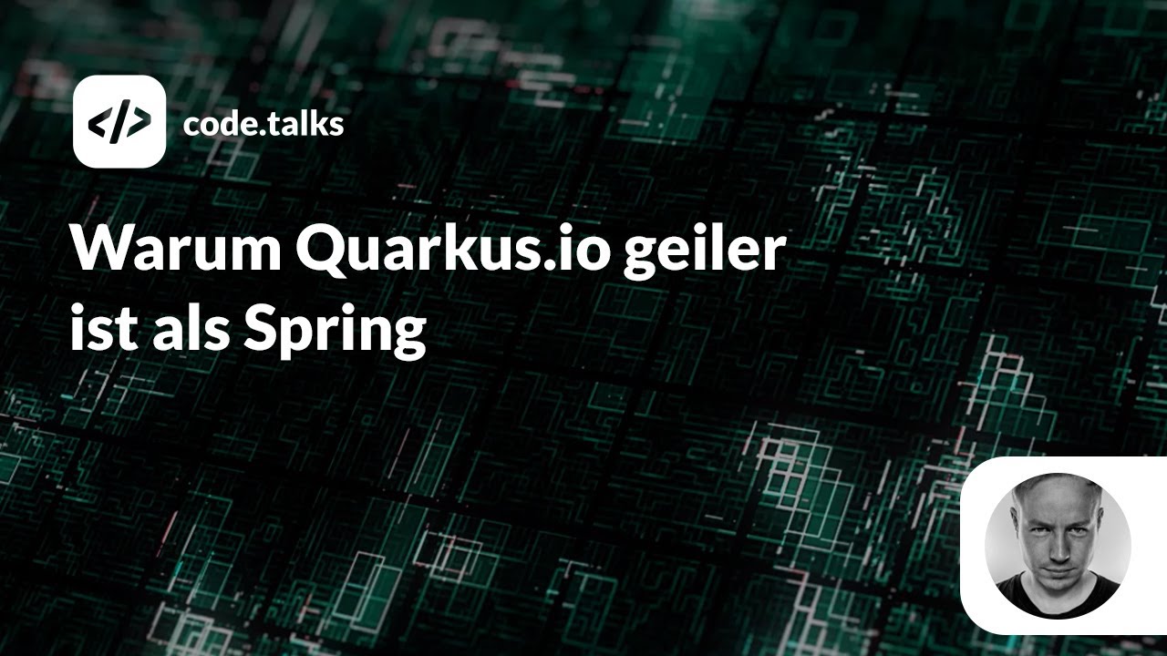 code.talks 2019 - Warum Quarkus.io geiler ist als Spring