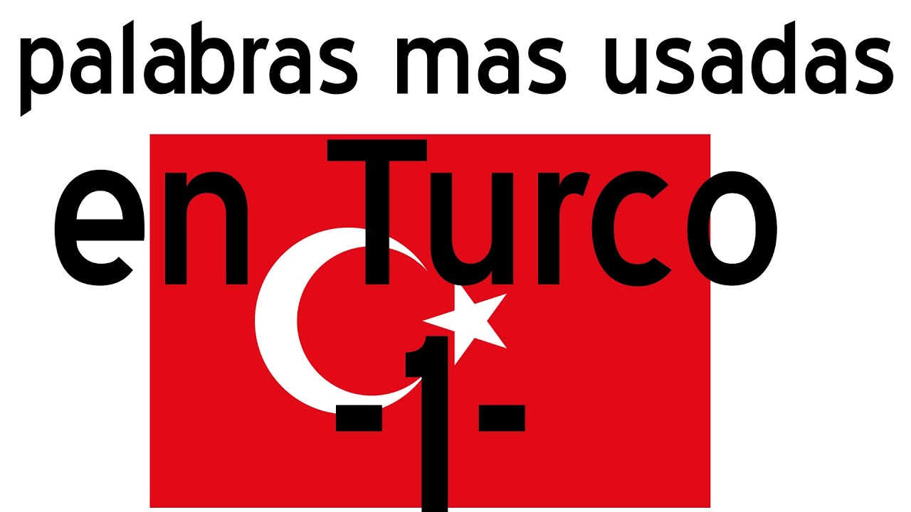 aprender turco : palabras más usadas