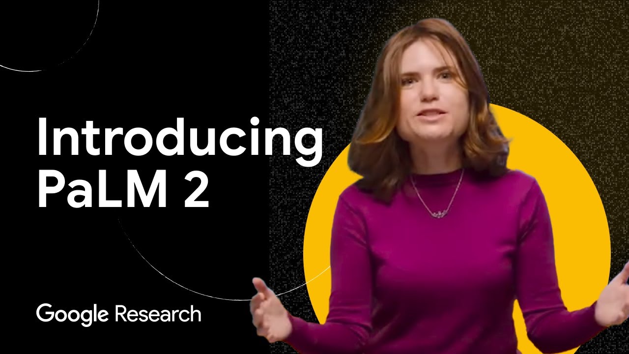 Introducing PaLM 2, Google&rsquo;s next generation large language model | Research Bytes