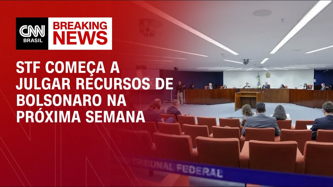 STF marca julgamento de recursos de Bolsonaro para 7/11 | LIVE CNN