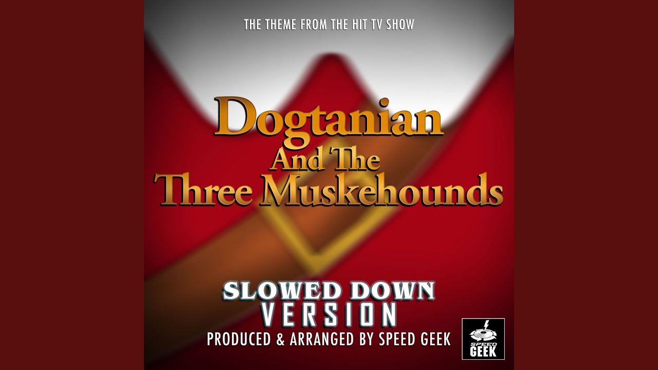 Dogtanian And The Three Muskehounds Main Theme (From 
