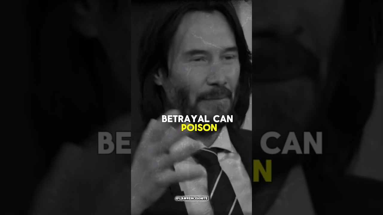 Healing After Betrayal Without Becoming Bitter/keanu reeves 