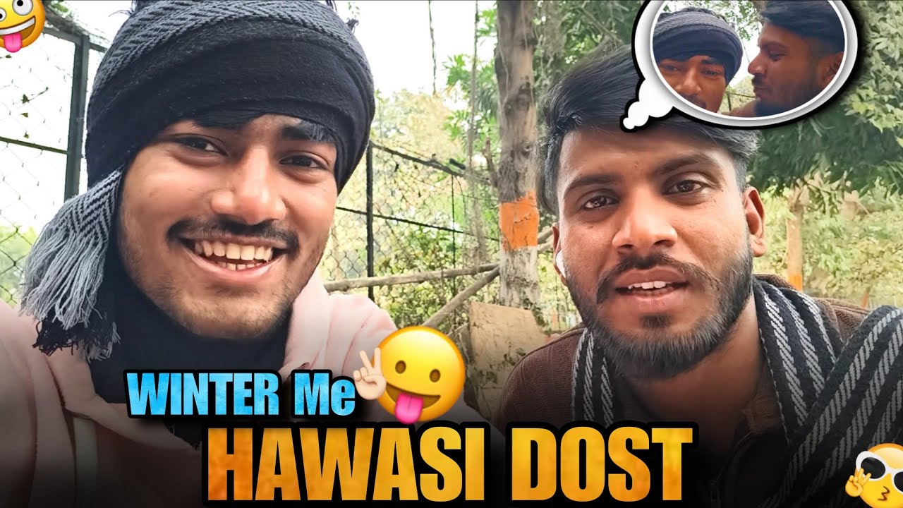 Thandii Me Mera Hawasii Dost Kaa Haal 😁 