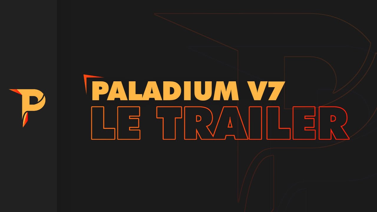 Paladium V7 - Trailer