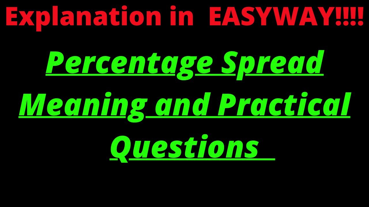 Percentage Spread -  Meaning , Calculation on Sperad, % Spread and Mid Rate