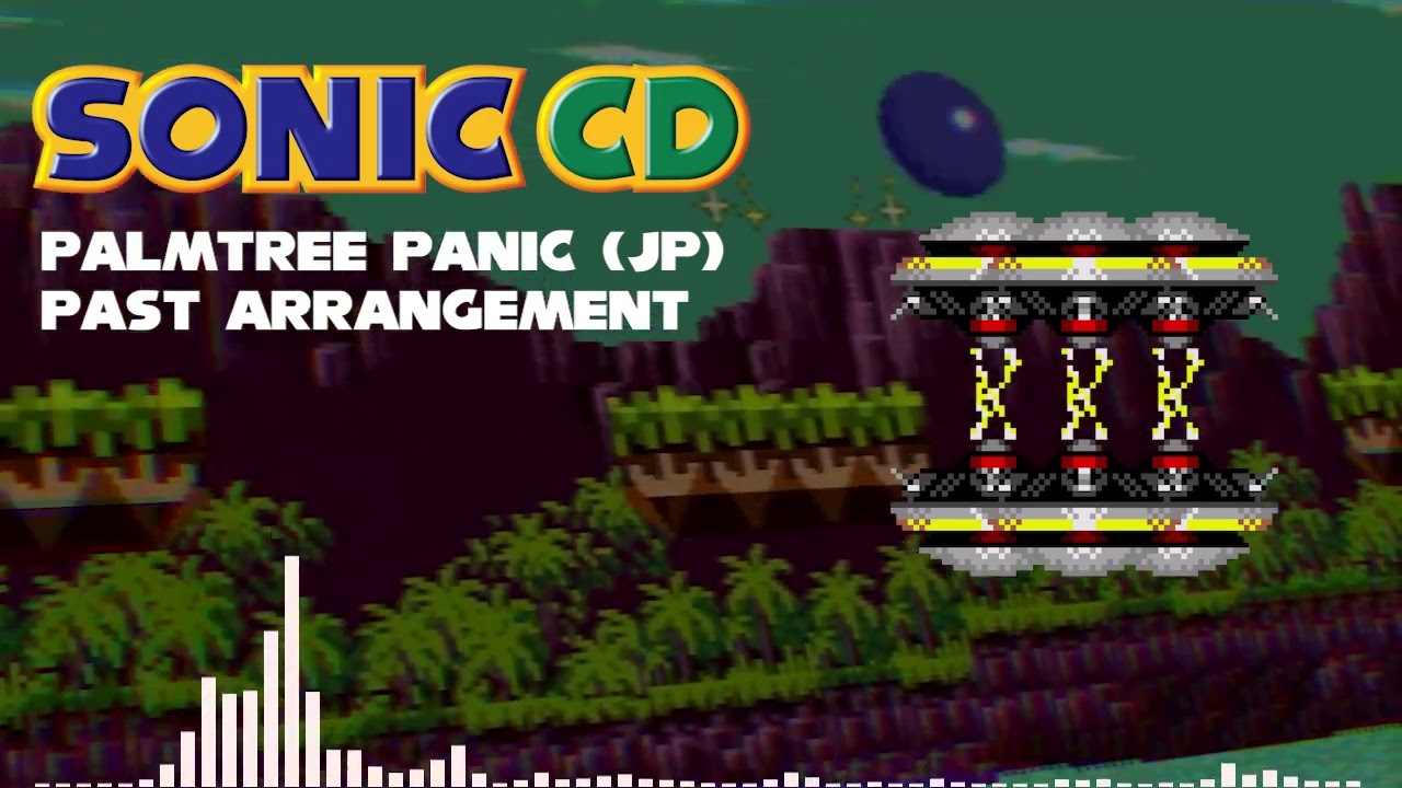 Palmtree Panic: Past (Arrangement) || Sonic CD