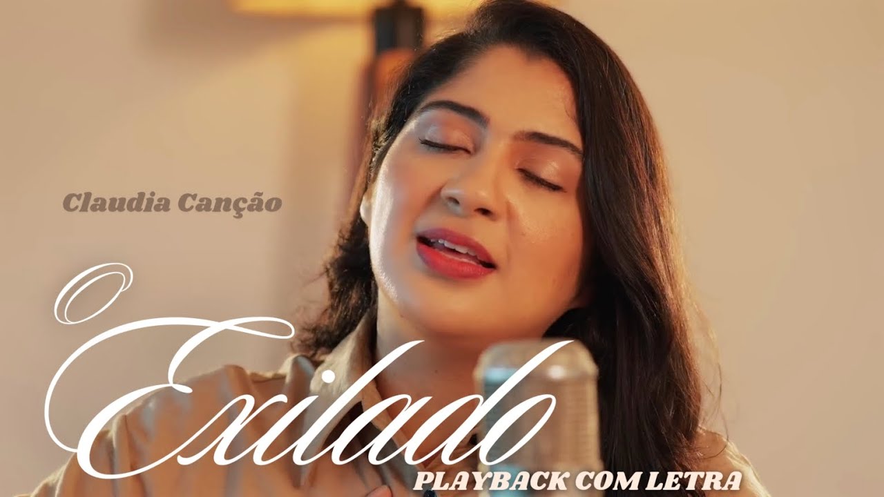 O Exilado (36) Harpa Cristã - Cláudia Canção - PLAYBACK COM LETRA