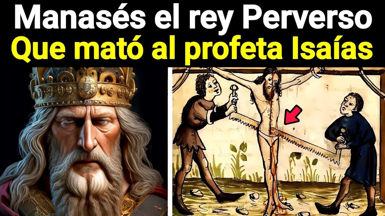 La impactante vida del  rey Manasés (historia bíblica)