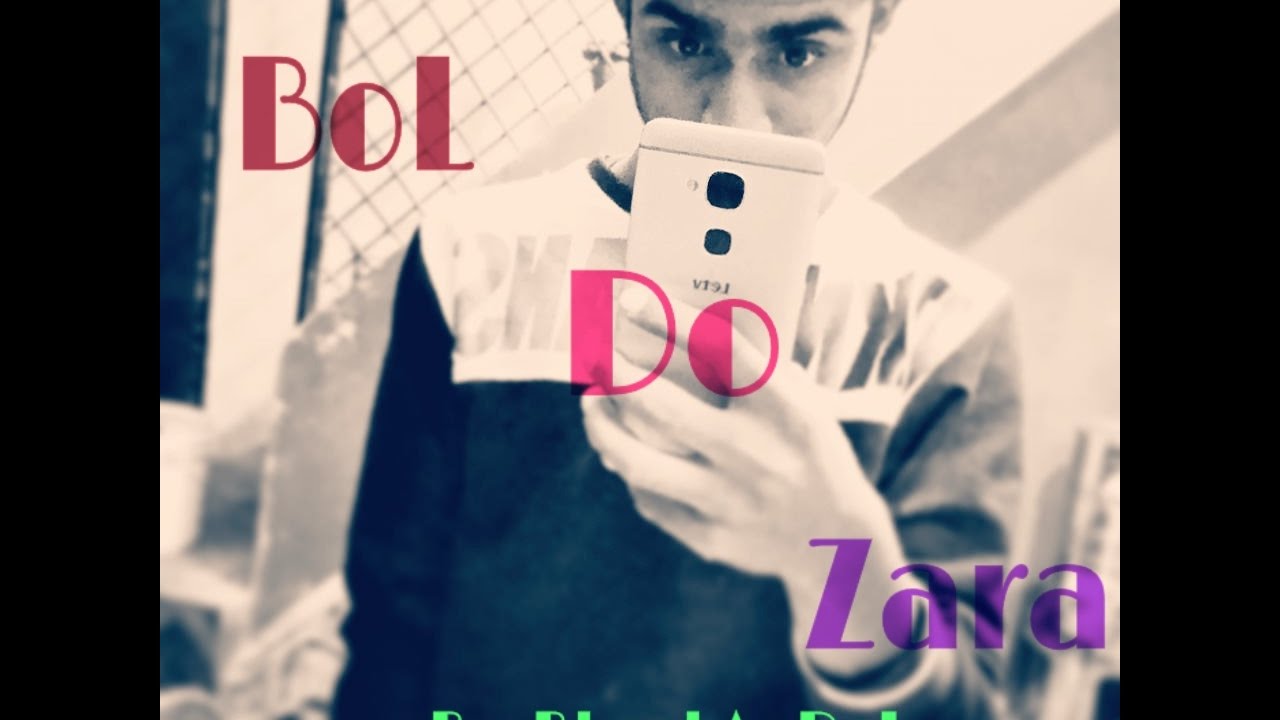 BOl do na Zara  cover by BhaskAr Pal