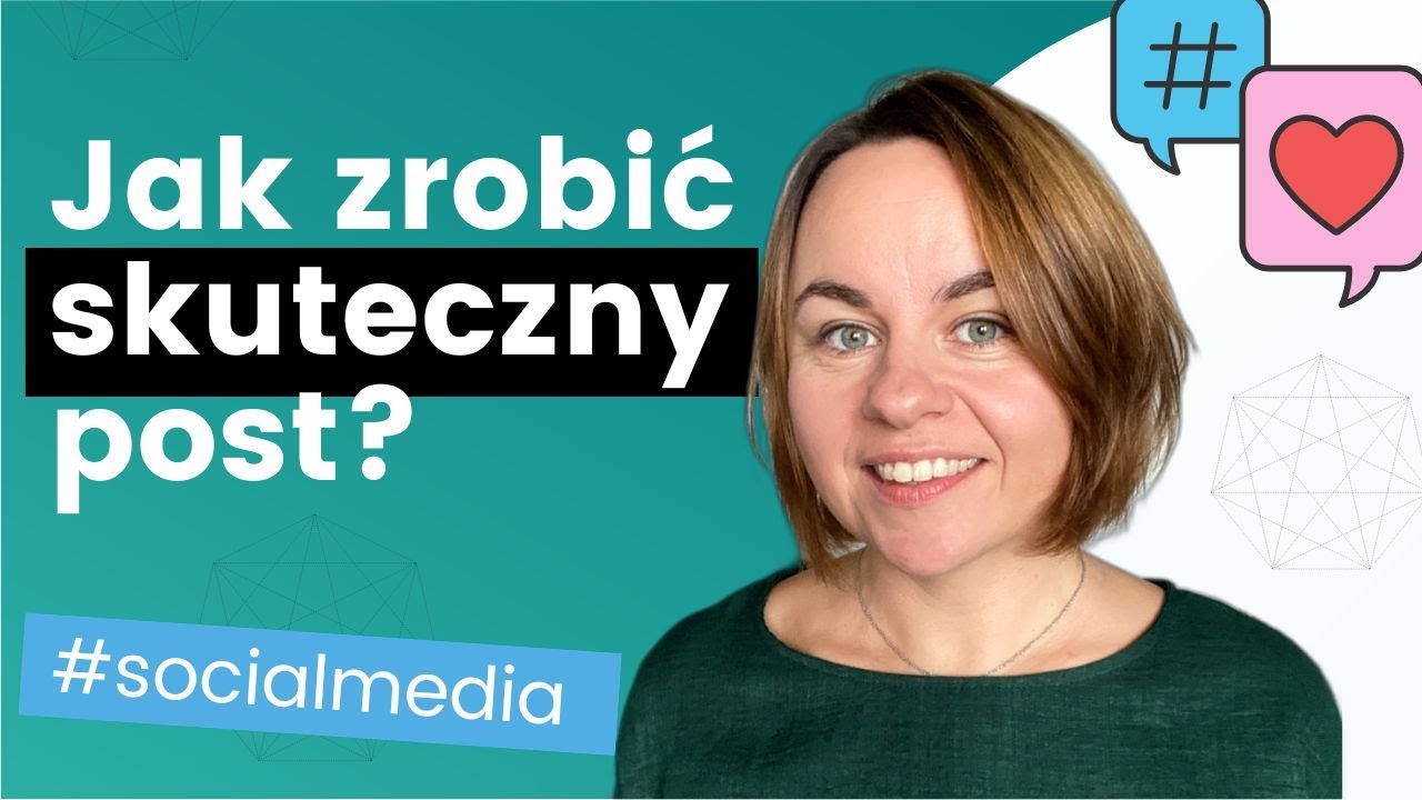 Jak zrobić dobry post na Facebooku, Instagramie i innych mediach społecznościowych? Dla biznesu.