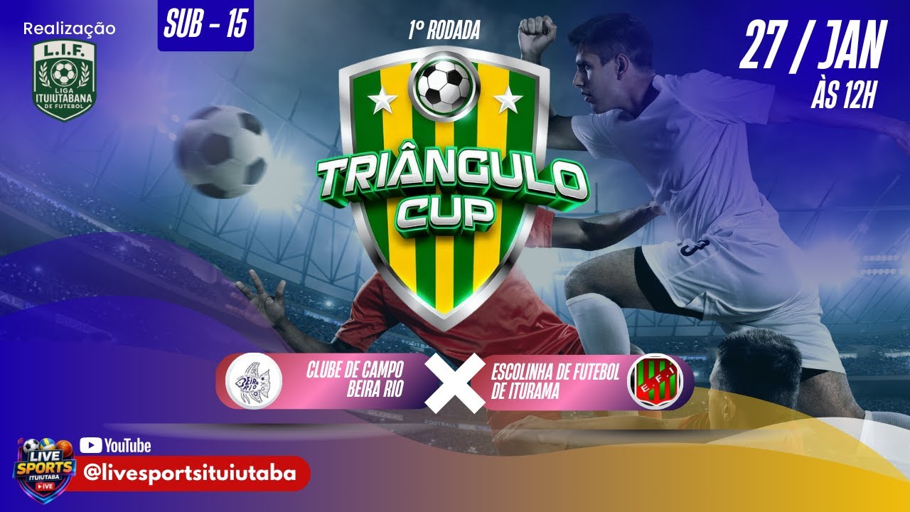 TRIÂNGULO CUP 2026 - SUB 15 - ESCOLINHA DE FUTEBOL DE ITURAMA X CLUBE DE CAMPO BEIRA RIO