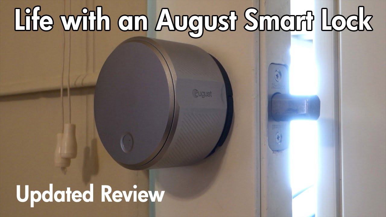Life with a Smart Lock - August Review Update