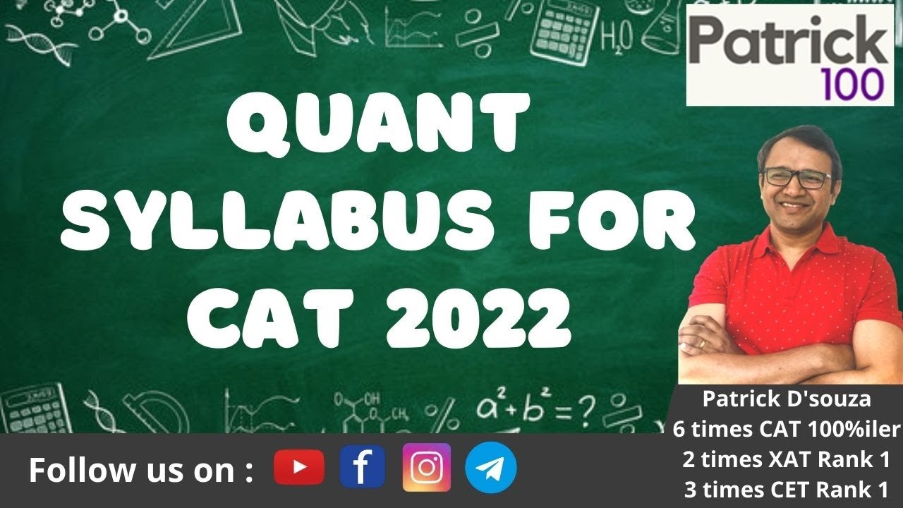 Quant Syllabus for CAT 2022 | Patrick Dsouza | 6 times CAT 100%iler