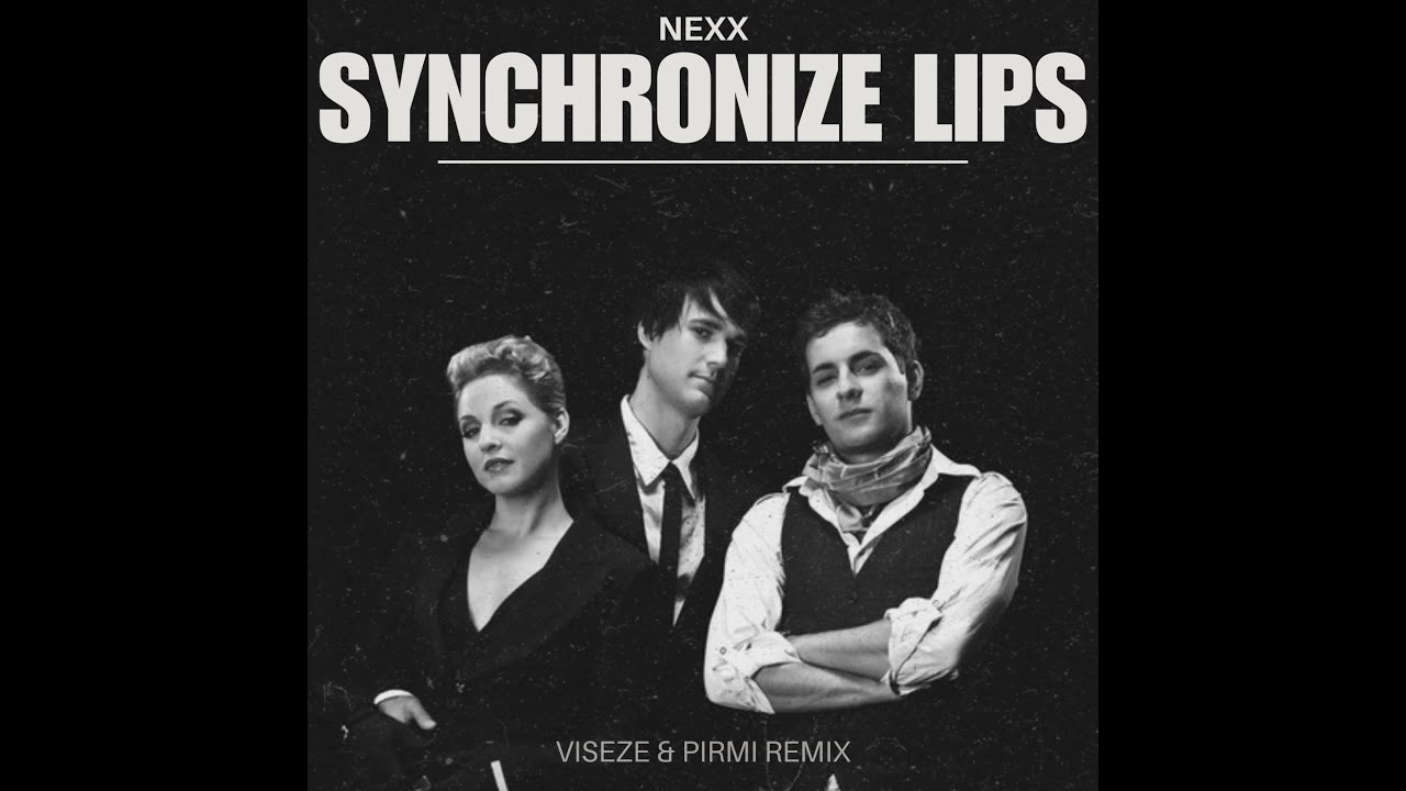 Nexx - Synchronize Lips (VISEZE & Pirmi Remix)