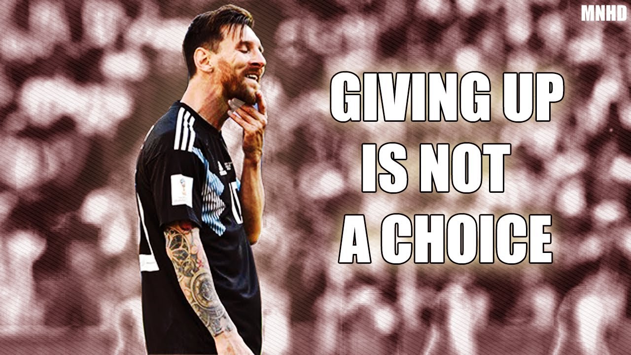 Lionel Messi ►Fight Song - Rachel Platten - Giving up is not a choice -Motivational Video(HD)