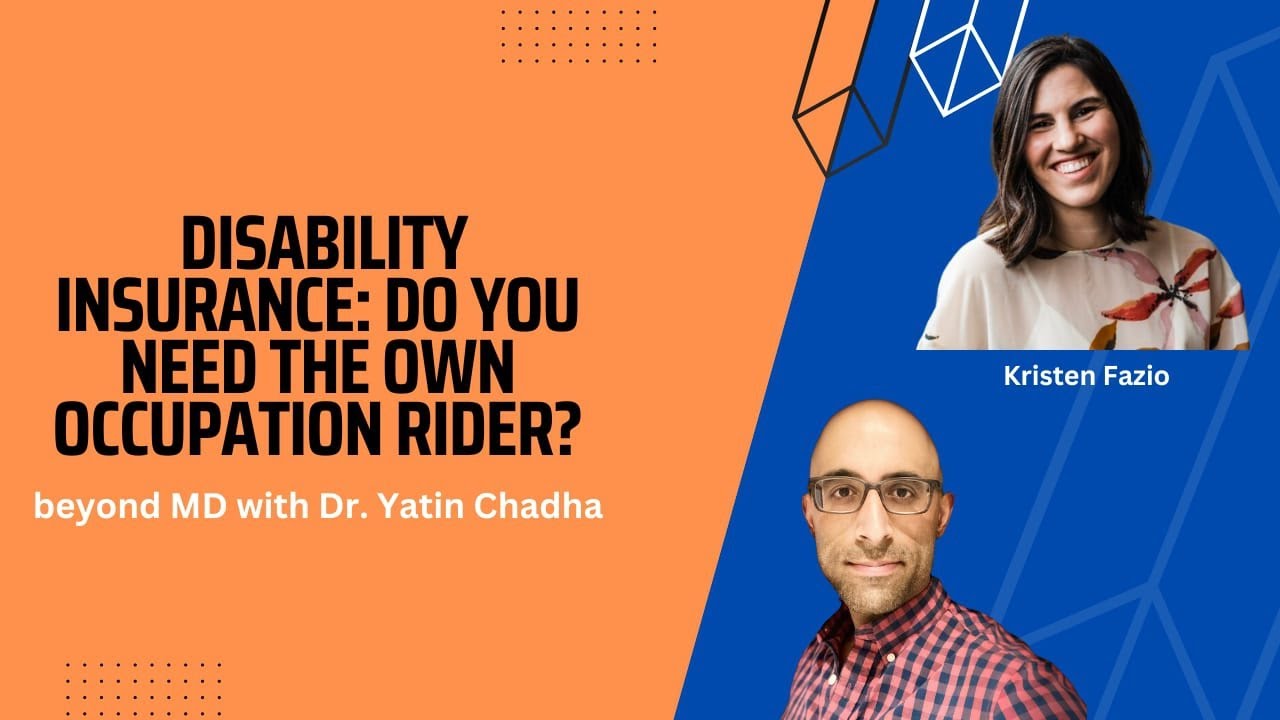 Understanding the Own Occupation Rider in your Disability Insurance Policy (beyond MD-Kristen Fazio)