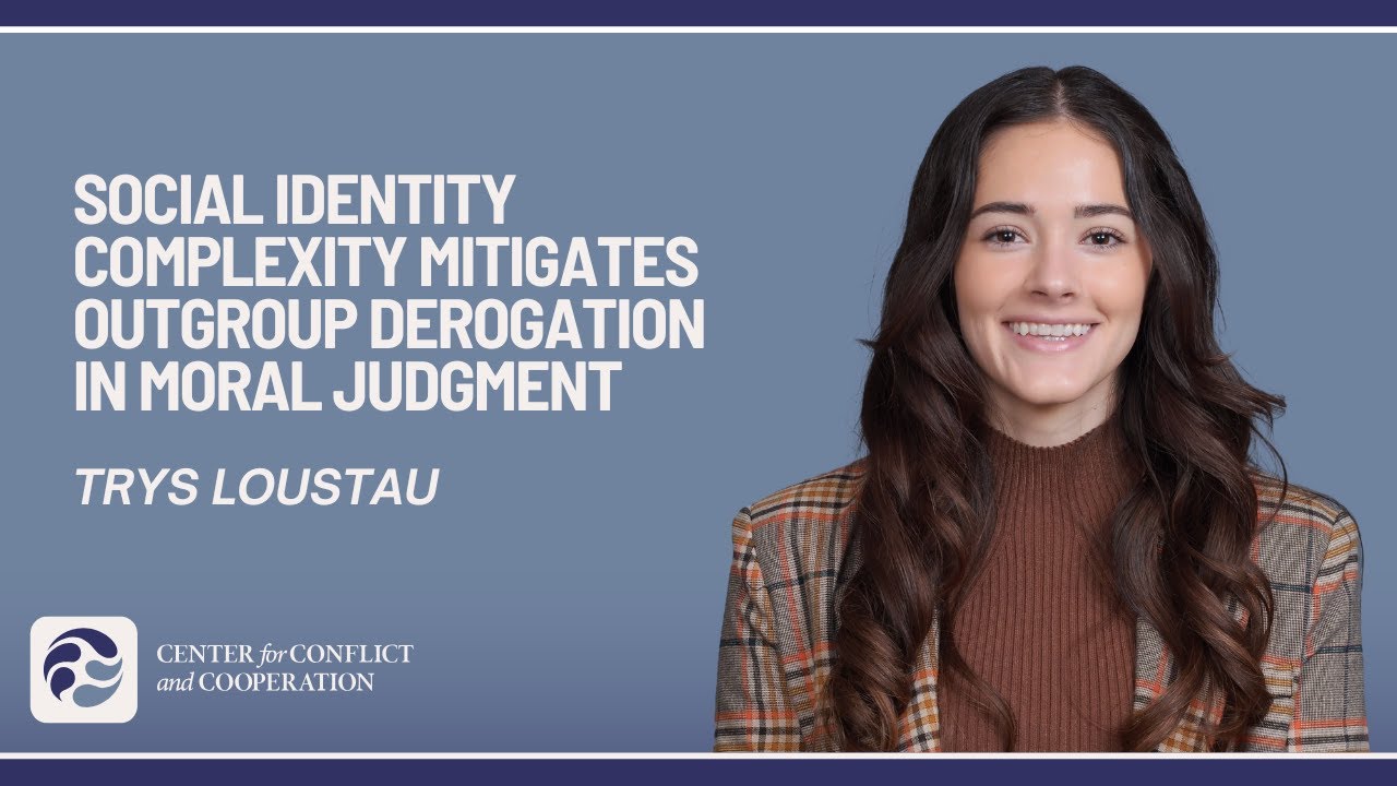 Social identity complexity mitigates outgroup derogation in moral judgment (Trys Loustau)