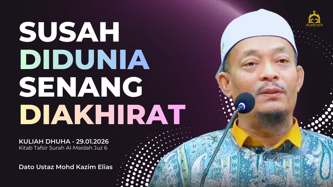 29.01.2026 I KULIAH DHUHA I USTAZ KAZIM 