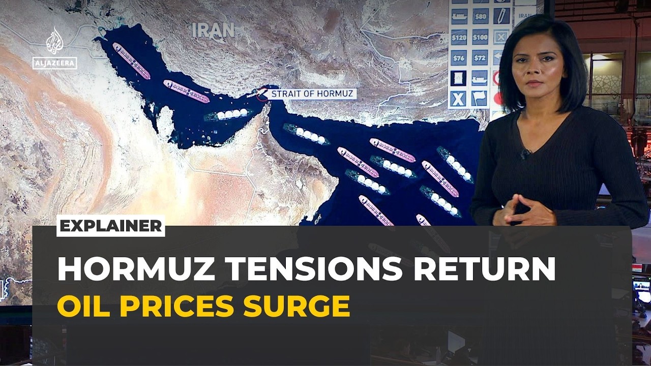 Explainer: Why Strait of Hormuz tensions are pushing oil prices higher