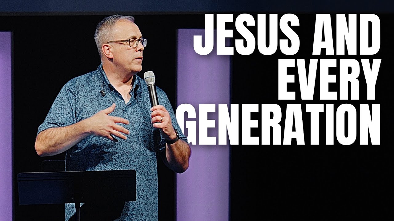 Better Together - Jesus and Every Generation - 21/08/01