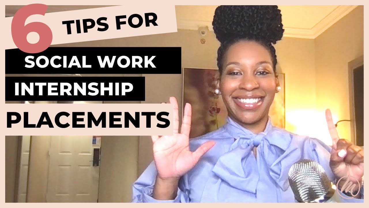 6 Social Work Field Placement Tips | Social Work Internship Tips
