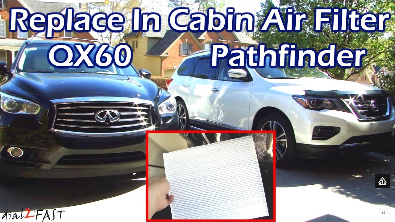 Infiniti QX60 JX35 Nissan Pathfinder - Replace In Cabin Air Filter & Engine Air Filter