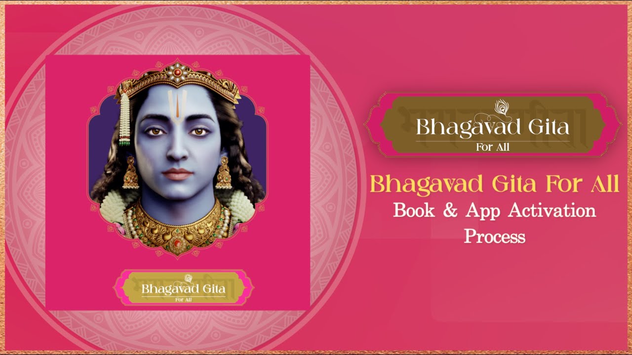 How to Activate Bhagavad Gita For All (BGFA) App & Book