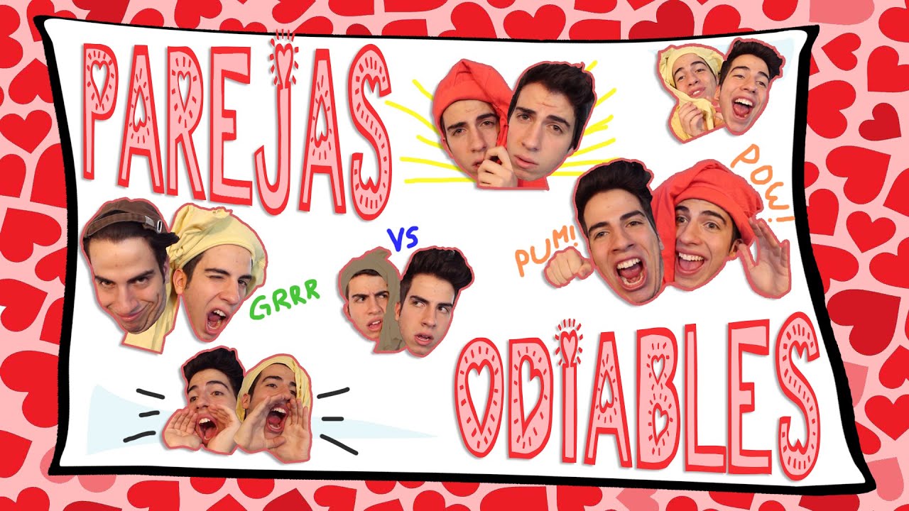 TIPOS DE PAREJAS ODIABLES | Gonzok