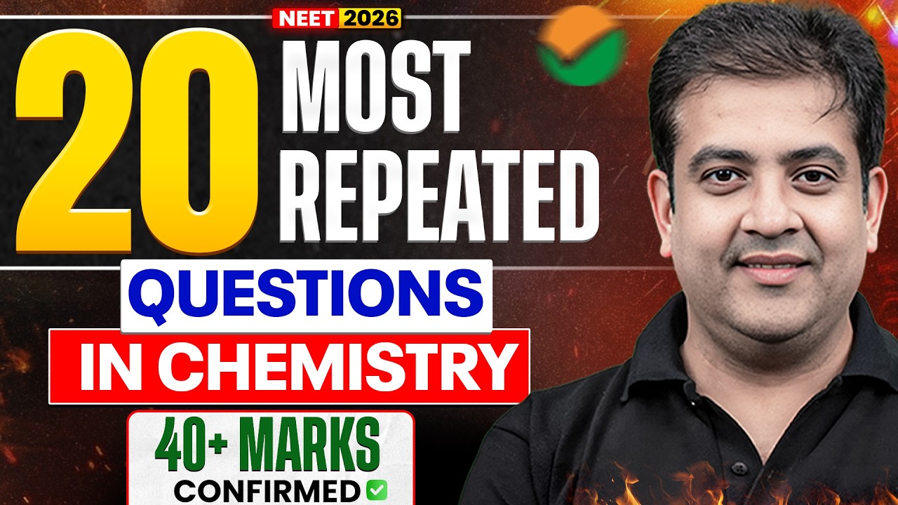 NEET 2026 Chemistry 🔥 | 20 Most Repeated Questions | Must Practice PYQs