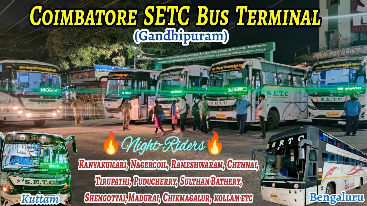 Coimbatore Gandhipuram Central bus Stand | Inter-state Buses | Kerala, Karnataka, Andhra Pradesh