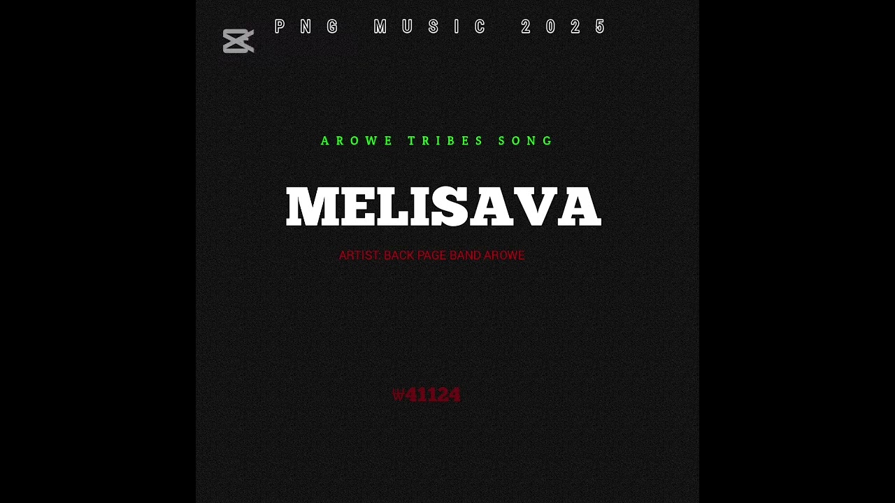 MELISAVA_-_Back page band Arowe(wnbp)-Arowe tribes song-png music 2025.