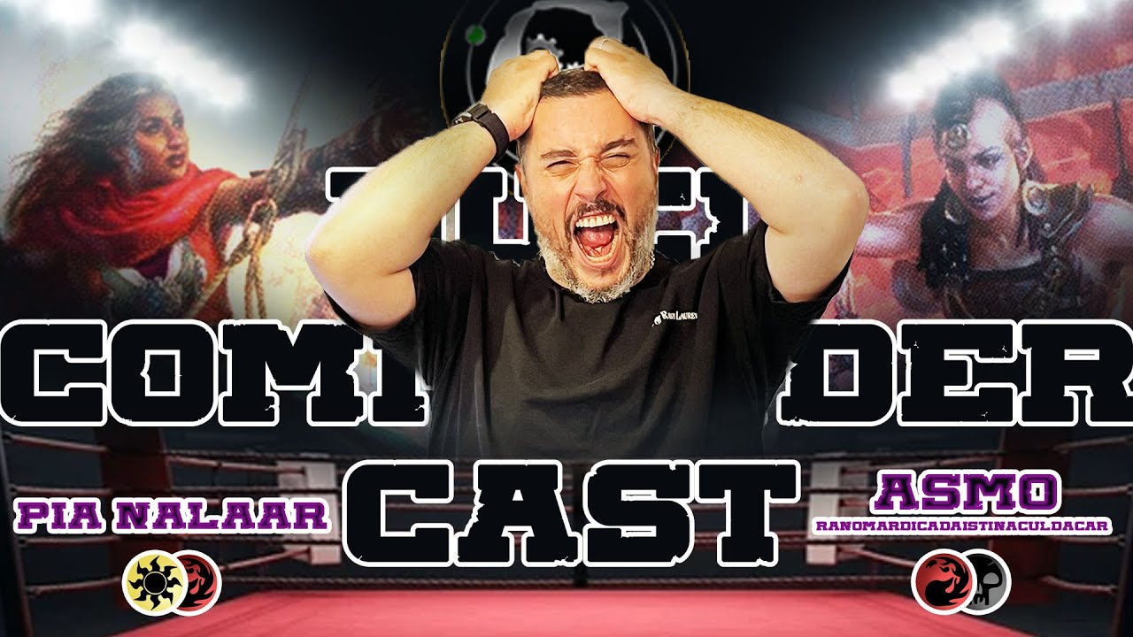 PIA NALAAR vs ASMO(ranomardicadaistinaculdacar) - MTG Duel Commander Cast (JE DEVENIR FOU !!)