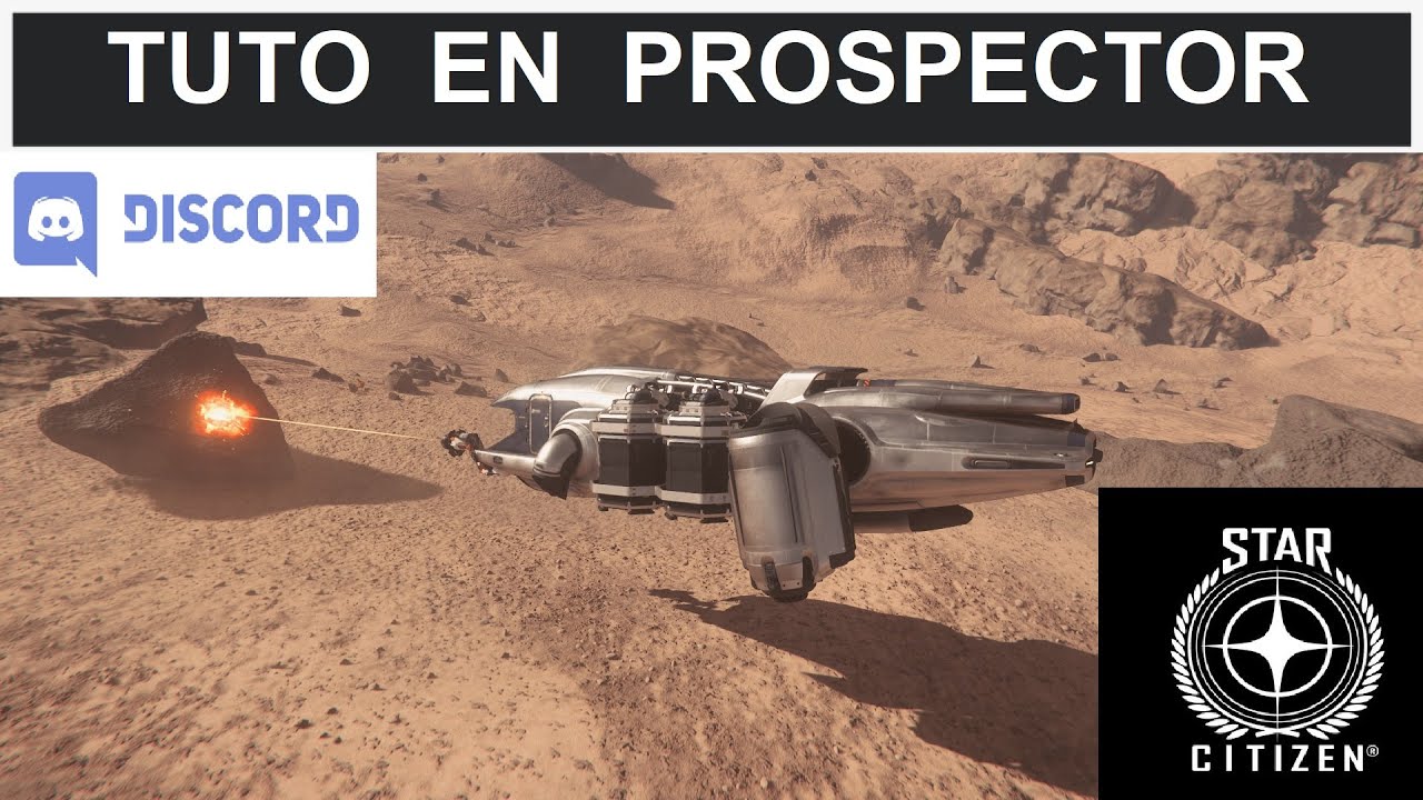 Star Citizen Fr - TUTO MINER EN PROSPECTOR