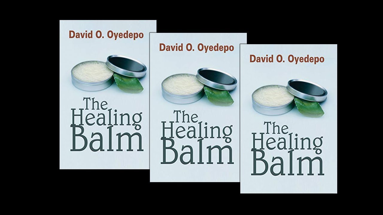 THE HEALING BALM BY DAVID O. OYEDEPO // Full Audiobook.