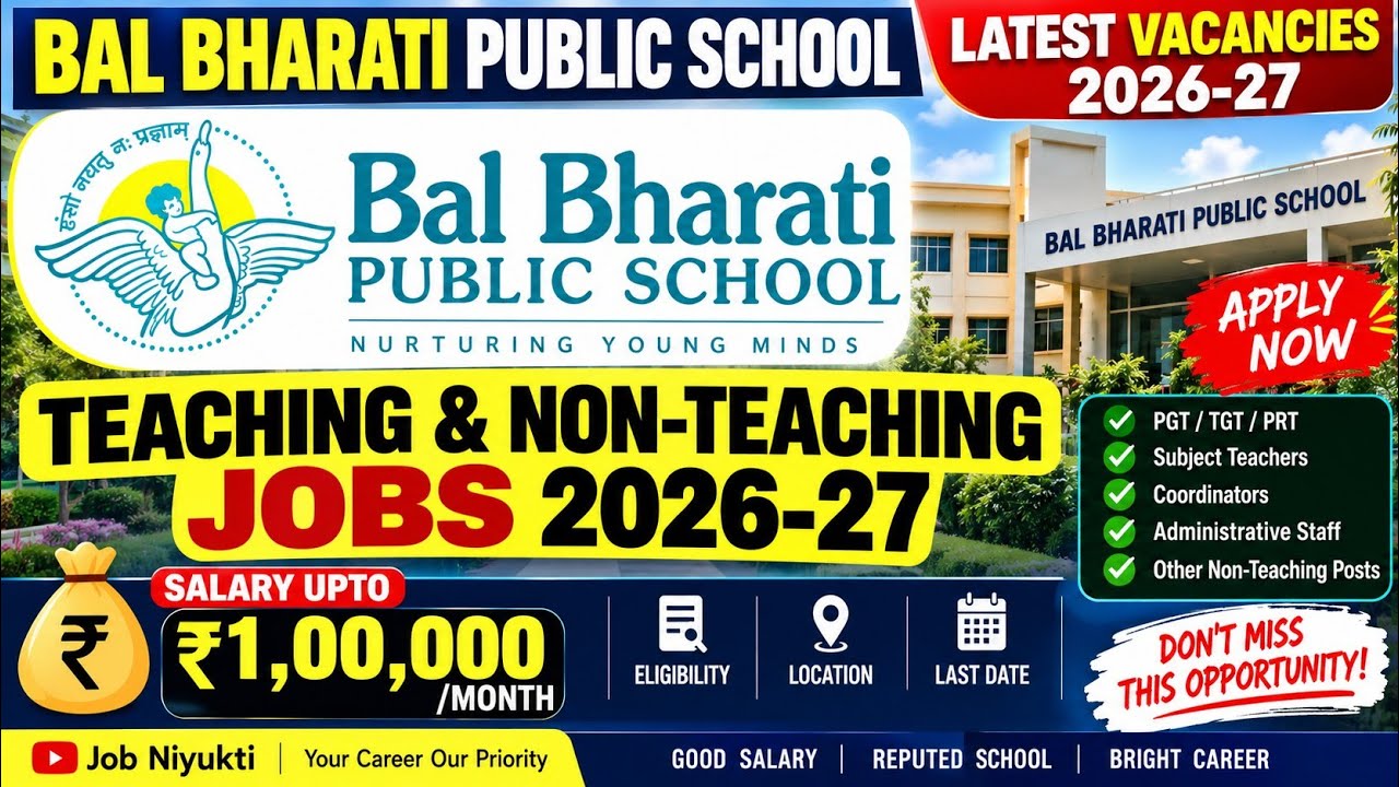 Bal Bharati Public School Vacancy 2026 🔥| Teaching & Non-Teaching Jobs | Salary ₹1 Lakh | PGT TGT 