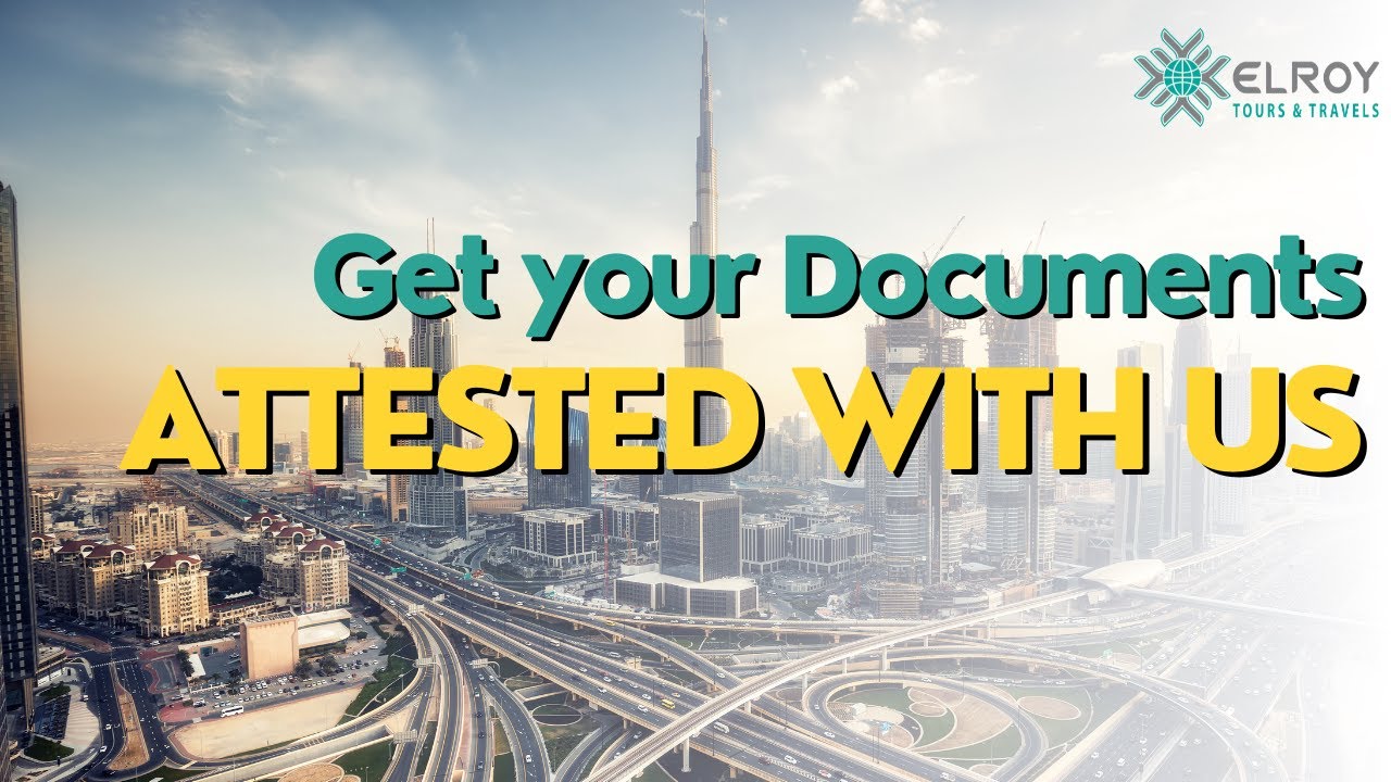 Best UAE Attestation Services for Indians | Attest your documents.  #elroytoursandtravels #dubai