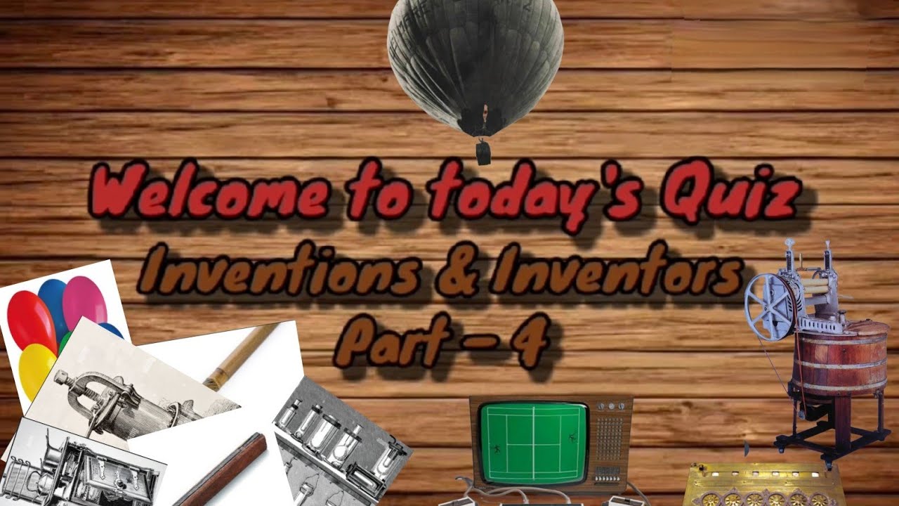 Quiz Inventions & Inventors Part-4 #easyquiz #dailyquiz #quizforstudents #boostingmind #schoolquiz