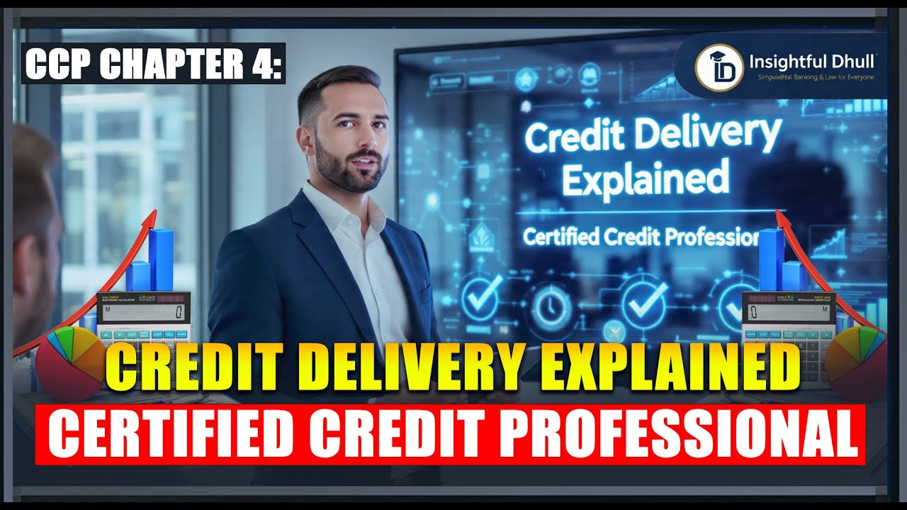 Understanding Credit Delivery 04: Sole Banking, Multiple Banking, Consortium ,Syndication (CCP Ch 4)