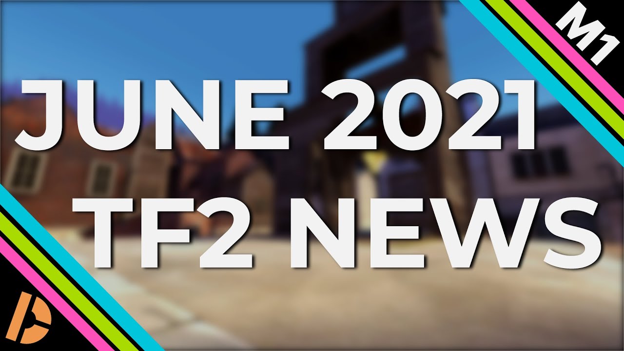 June 2021 TF2 News! - RGL Dispatch Monthly