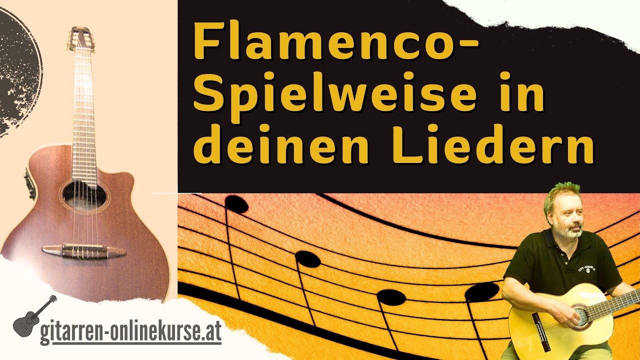 Flamenco-Spielweise in deinen Liedern