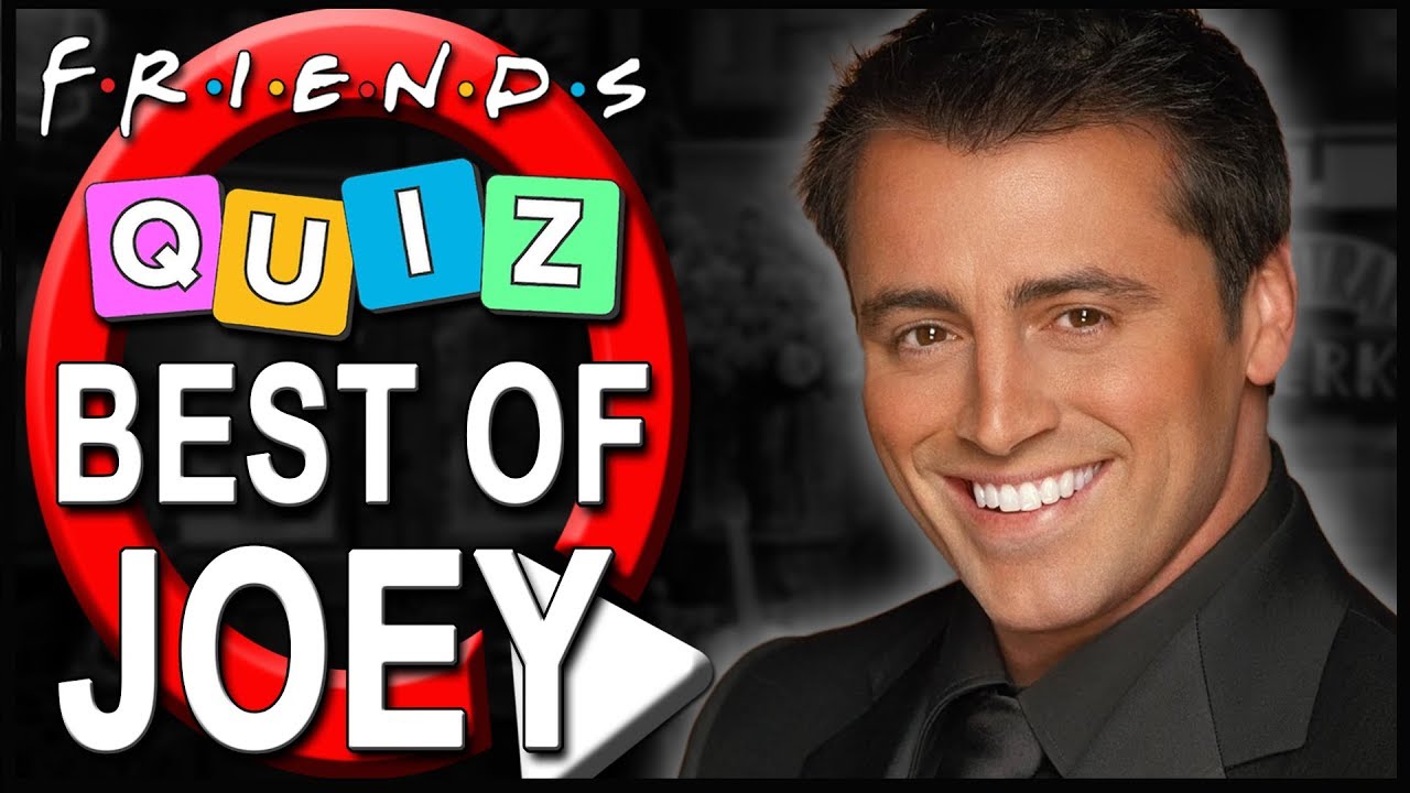 Best of Joey Tribbiani | How well do you know him? | Friends Quiz