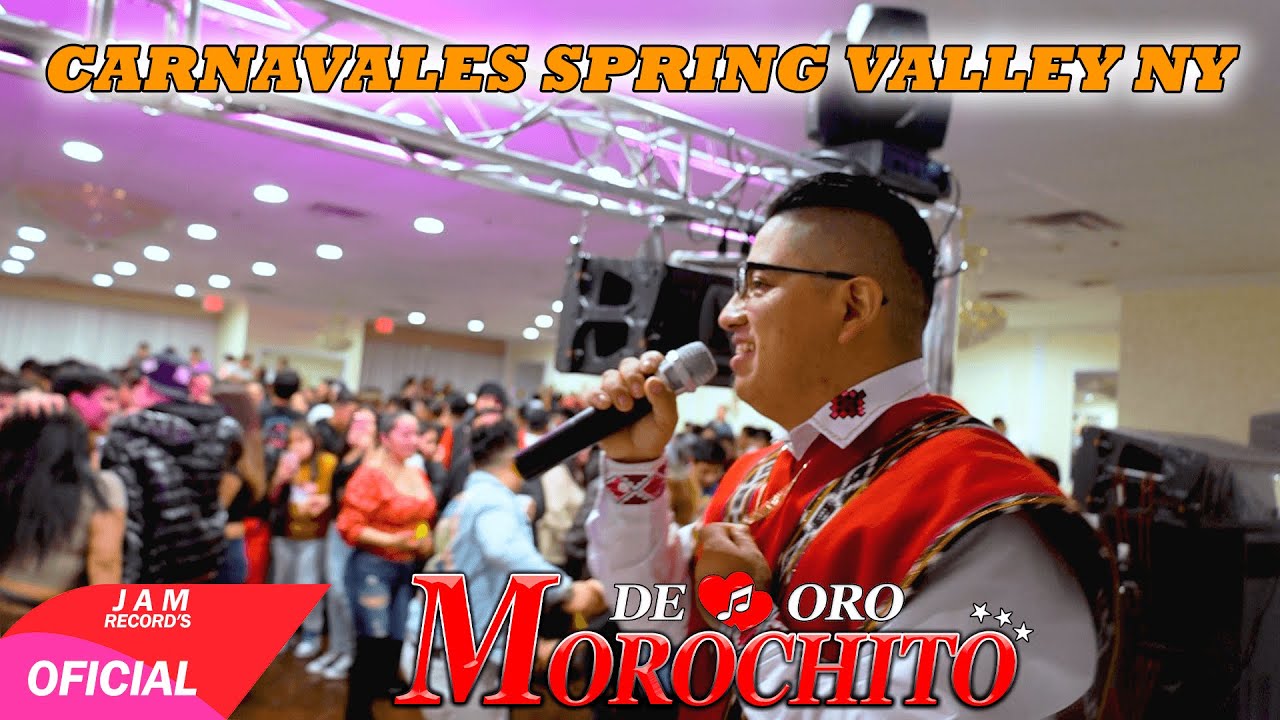MOROCHITO DE ORO (Live) ❤CARNAVALES 💘2023 SPRING VALLEY NY
