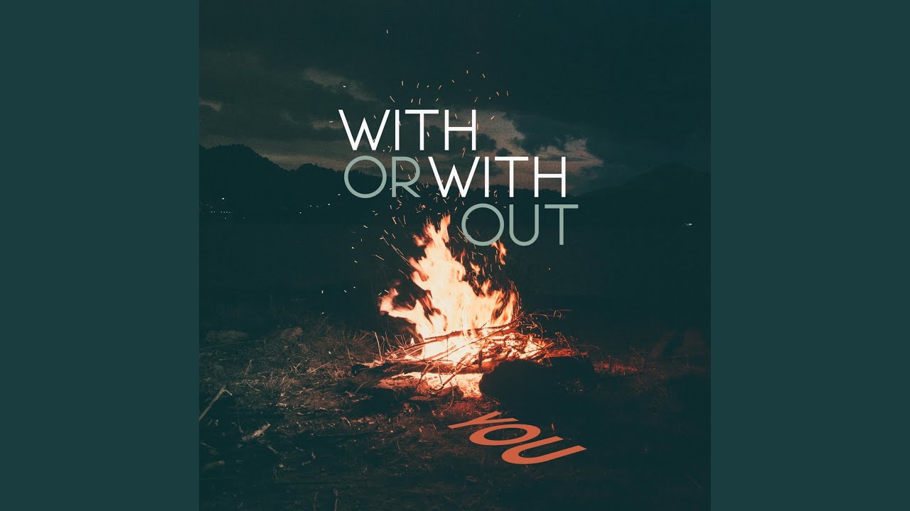 With or Without You