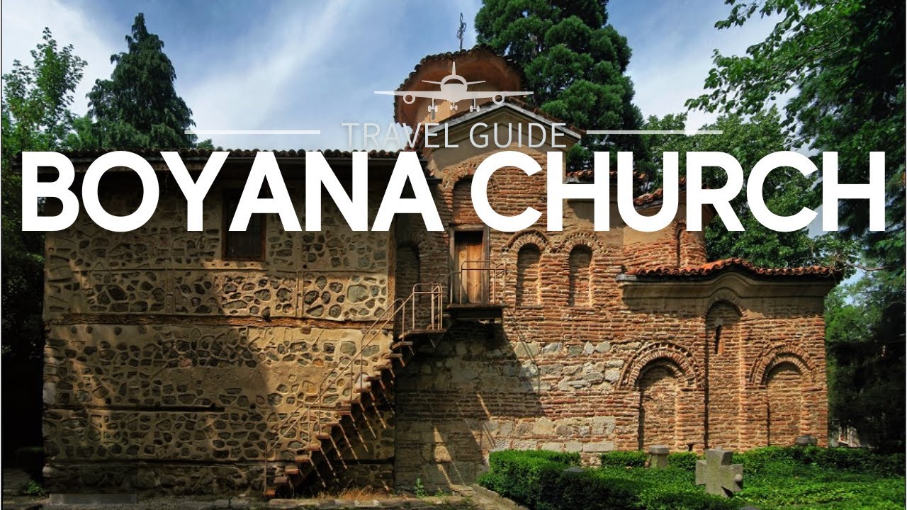 Boyana Church: A Jewel of Bulgarian Medieval Art | Travel Guide