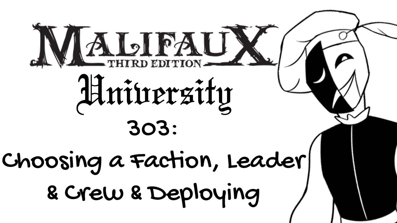 OLD Malifaux U 303 - Choosing a Faction, Leader & Crew, and Deploying